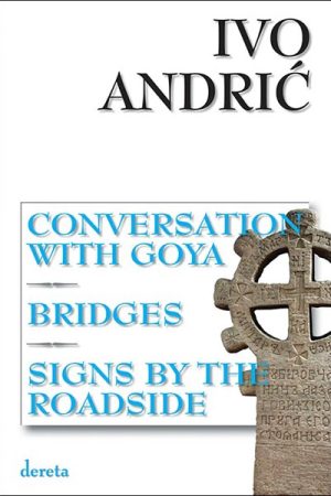 Conversation with Goya/Bridges/Signs