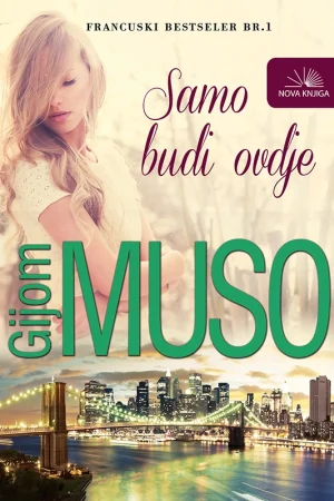 Samo budi ovdje (nk)