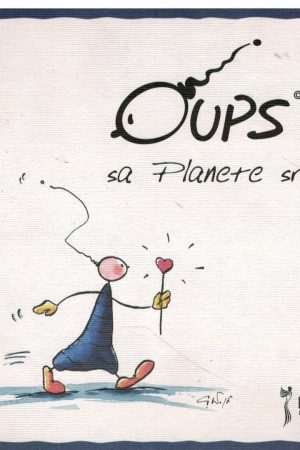 Oups - Sa planete srca