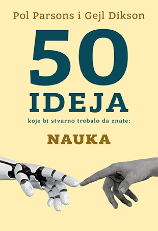 50 ideja koje bi stvarno trebalo da znate NAUKA (SL)