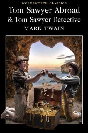 Tom Sawyer Abroad & Tom Sawyer Detective