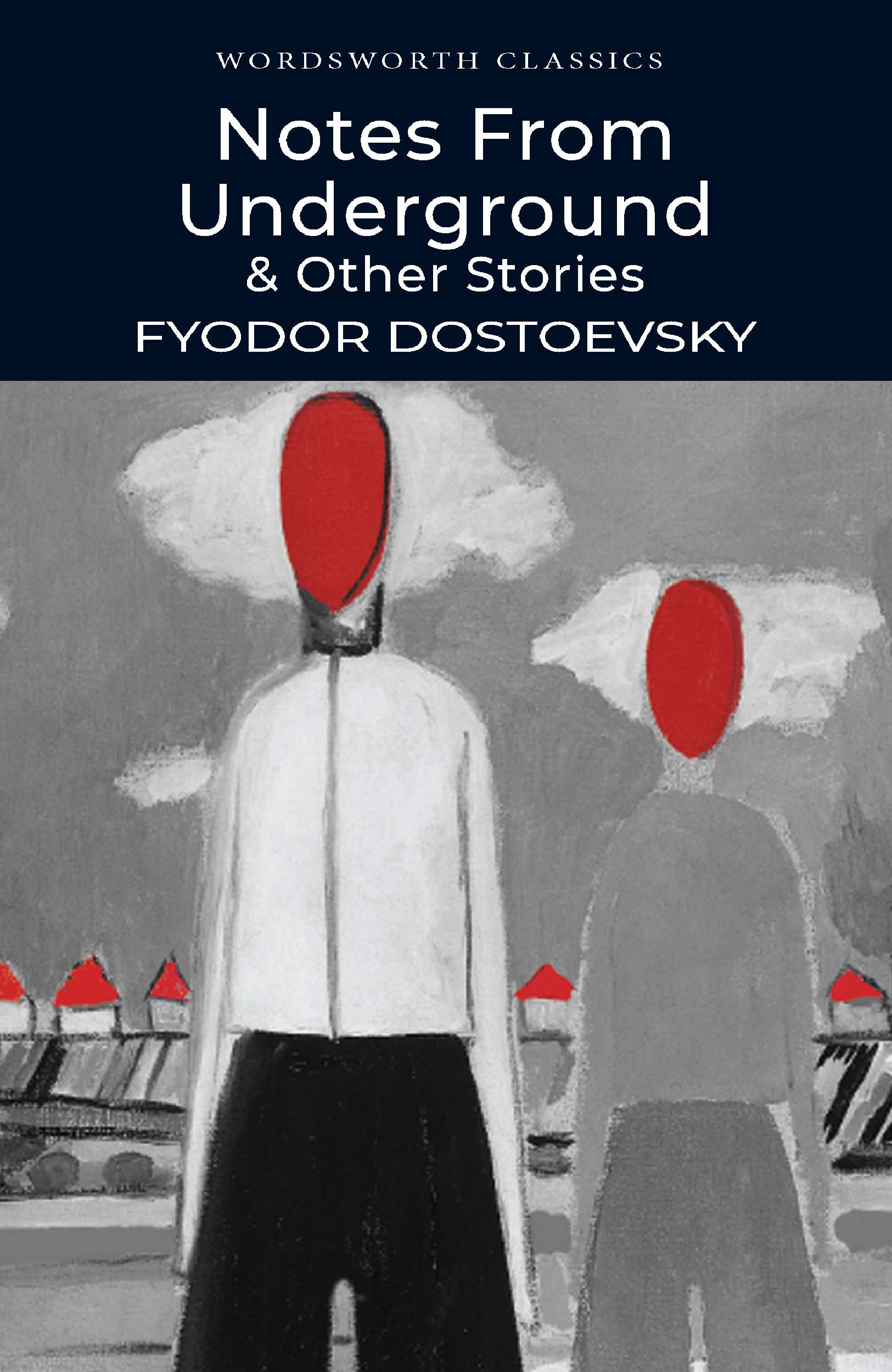 Notes from Underground & Other Stories