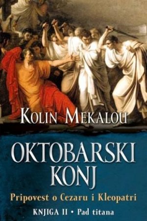 Oktobarski konj II: Pad titana