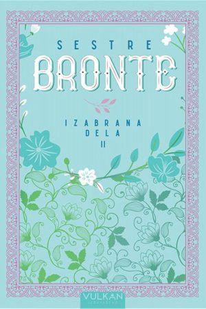 Sestre Bronte - Izabrana dela II (VU)