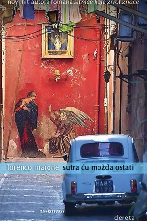 Sutra ću možda ostati