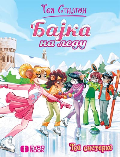 Tea Stilton - Bajka na ledu