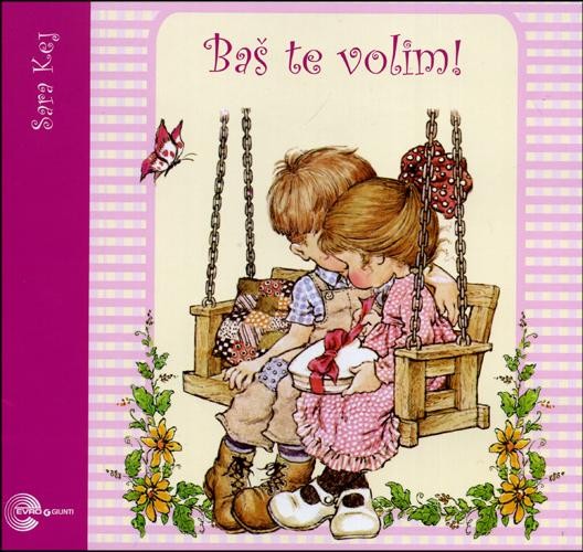Sara Kej - Baš te volim