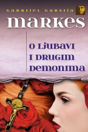 O ljubavi i drugim demonima
