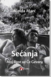 Sjećanja - Moj život uz Če Gevaru