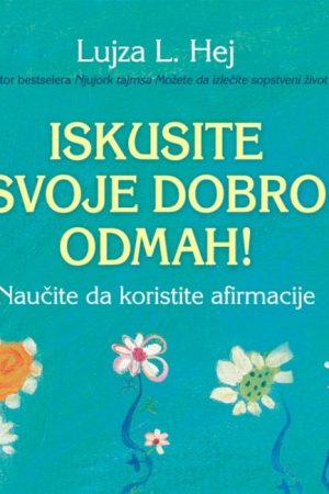 Iskusite svoje dobro odmah (LE)