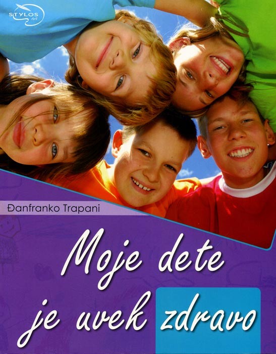 Moje dete je uvek zdravo