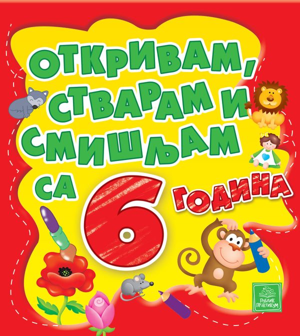 Otkrivam, stvaram i smišljam sa 6 godina (PP)