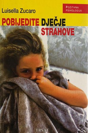 Pobijedite dječije strahove