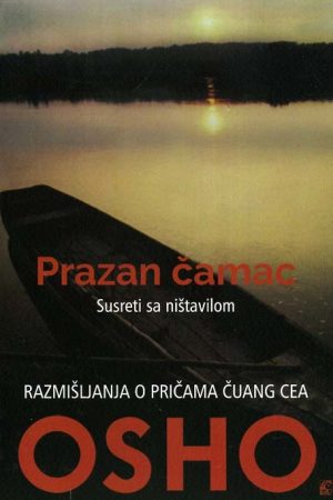 Prazan čamac - Susreti sa ništavilom