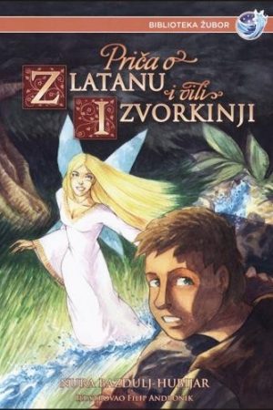 Priča o Zlatanu i vili Izvorkinji