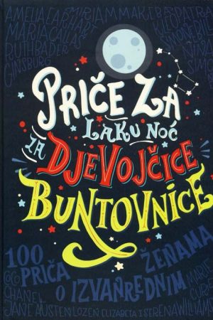 Priče za laku noć za djevojčice buntovnice (BU)