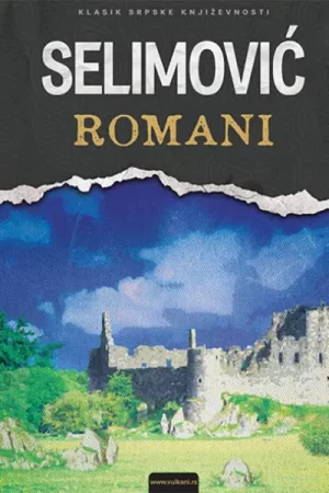 Meša Selimović - Romani (VU)
