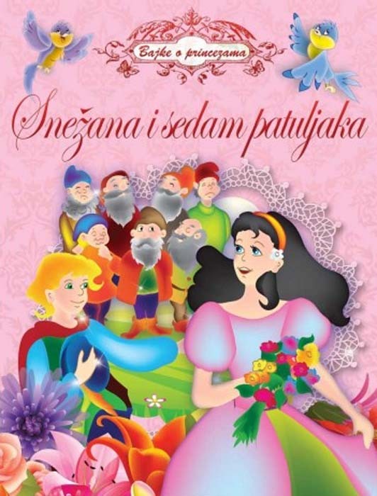 Bajke o princezama - Snježana i sedam patuljaka