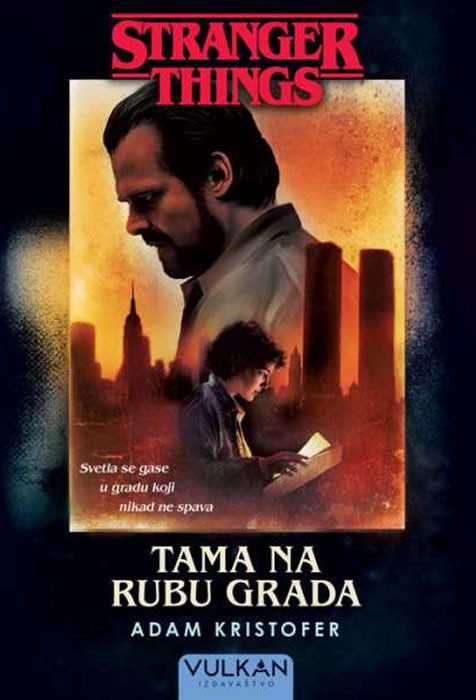 Stranger Things - Tama na rubu grada (VU)