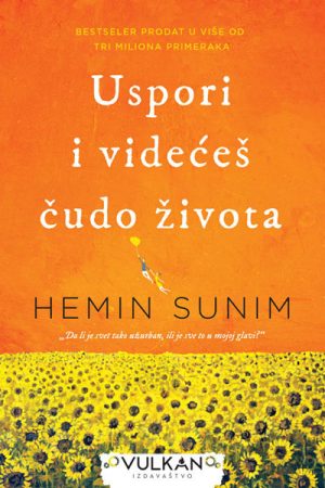 Uspori i videćeš čudo života (VU)