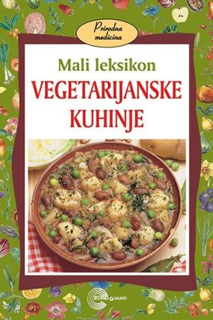 Prirodna medicina - Vegetarijanska kuhinja