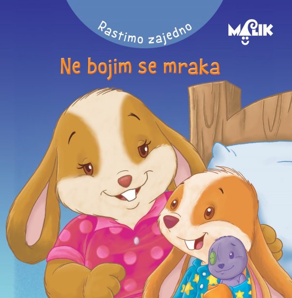Rastimo zajedno - Ne bojim se mraka