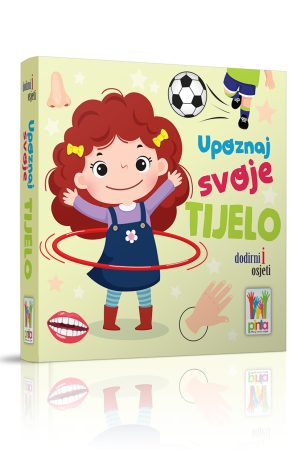 Dodirni i osjeti - upoznaj svoje tijelo (PI)