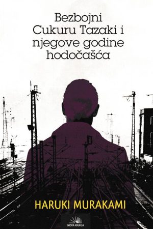 Bezbojni Cukuru Tazaki i njegove godine hodočašća (nk)