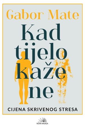 Kad tijelo kaže ne (nk)