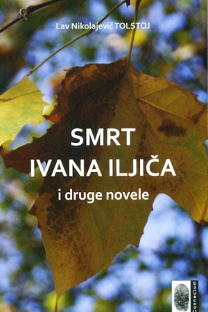 Smrt Ivana Iljiča  i druge novele (CO)
