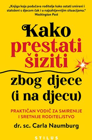 Kako prestati šiziti zbog djece