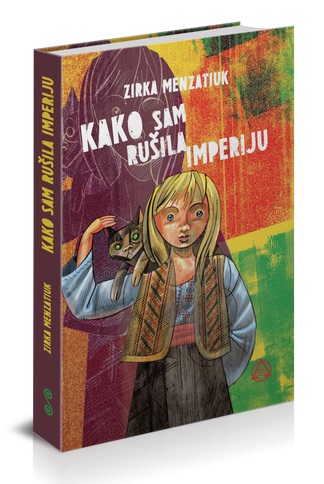 Kako sam rušila imperiju