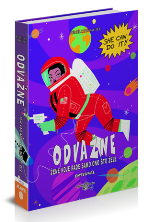 Odvažne – Žene koje rade samo ono što žele