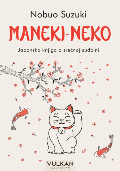 Maneki-neko: Japanska knjiga o srećnoj sudbini (VU)