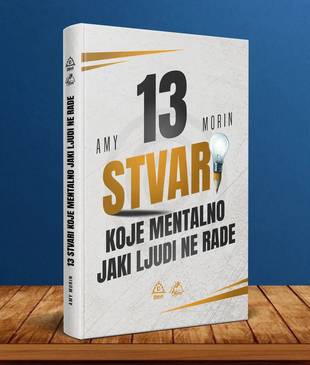 13 stvari koje mentalno jaki ljudi ne rade (IL)